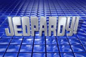 Jeopardy Jeopardy