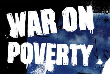 War on Poverty War on Poverty