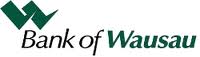 Bank of Wausau Bank of Wausau