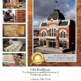 Old Buildings-Tibbits Opera House documentary Old Buildings-Tibbits Opera House documentary