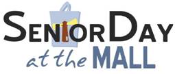Senior Day at the Mall Senior Day at the Mall