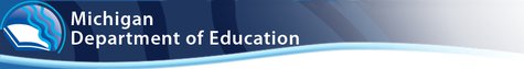 Michigan Dept of Education Michigan Dept of Education