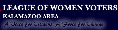 The League of Women Voters in Kalamazoo The League of Women Voters in Kalamazoo