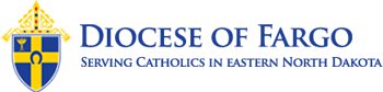 Diocese of Fargo Diocese of Fargo