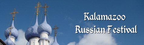 The Kalamazoo Russian Festival The Kalamazoo Russian Festival