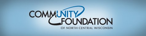 Community Foundation of North Central Wisconsin
Community Foundation of North Central Wisconsin