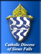 Catholic Diocese of Sioux Falls Catholic Diocese of Sioux Falls