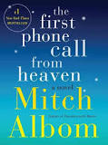 The First Call from Heaven by Michigan author Mitch Albom The First Call from Heaven by Michigan author Mitch Albom