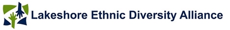 Lakeshore Ethnic Diversity Alliance Lakeshore Ethnic Diversity Alliance