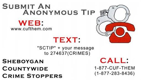 Contact information for the Sheboygan County Crime Stoppers. Contact information for the Sheboygan County Crime Stoppers.