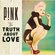 The Truth About Love (P!nk)