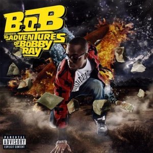 B.o.B Presents: The Adventures of Bobby Ray Album Cover