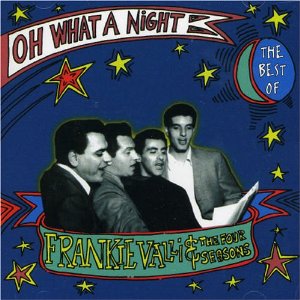 Oh What a Night: The Very Best Of Album Cover