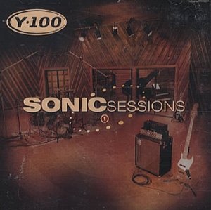Y-100: Sonic Sessions, Volume 1 Album Cover