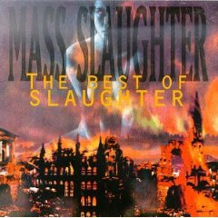 Mass Slaughter: The Best of Slaughter Album Cover