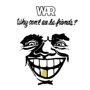 Why Can't We Be Friends? Album Cover