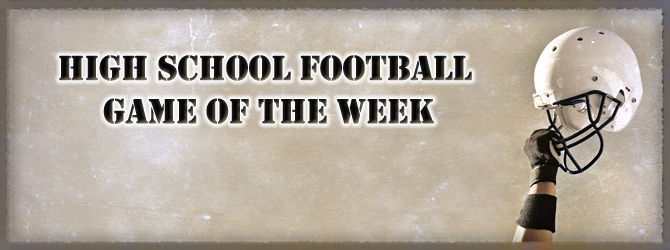 High School Football Game of the Week