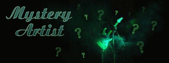 Artist of the Month - Mystery Artist Artist of the Month - Mystery Artist