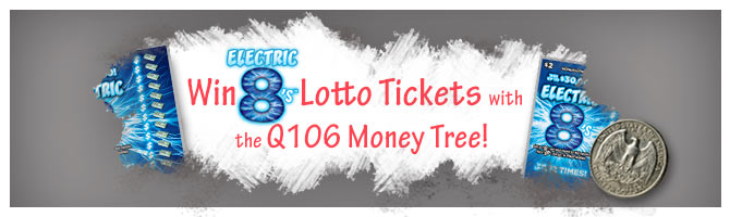 Win Lotto Tickets with the Q106 Money Tree! Q106 Money Tree