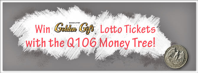 Win Lotto Tickets with the Q106 Money Tree! Q106 Money Tree