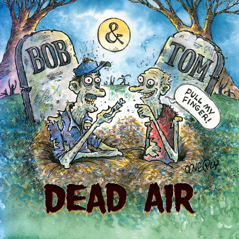 Bob & Tom Dead Air CD Bob & Tom Dead Air CD
