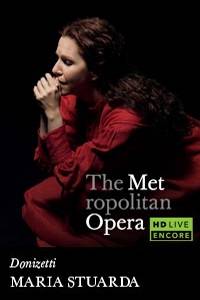 _The Metropolitan Opera: Maria Stuarda Encore