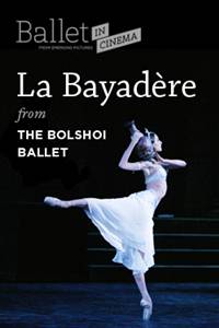 _Ballet in Cinema: Bolshoi Ballet's "La Bayadère"