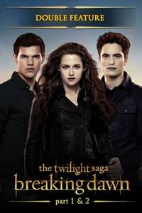 _The Twilight Saga: Breaking Dawn Parts 1 & 2