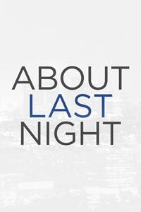 _About Last Night