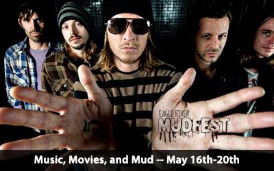 Eagle River Mudfest May 16th-20th