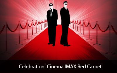 IMAX Red Carpet