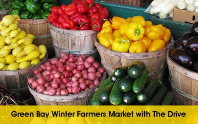 Green Bay Winter Farmers Market with The Drive