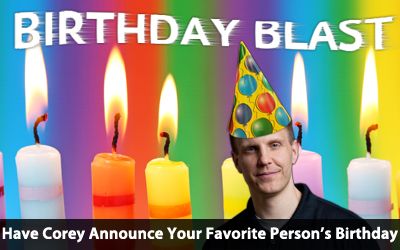 Birthday Blast - From Corey Carter