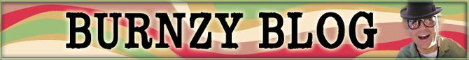Burnzy Blog