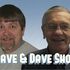 Dave and Dave Show