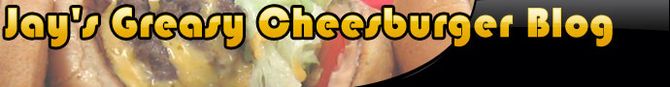 Jay's Greasy Cheeseburger Header
