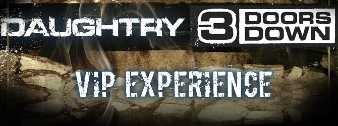 Daughtry and 3 Doors Down - VIP Experience
