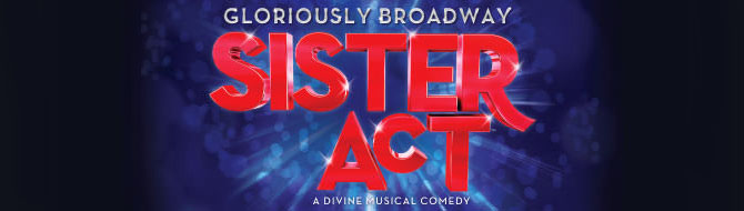 Sister Act Sister Act - A Diving Musical Comedy