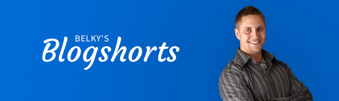 Belky's Blogshorts