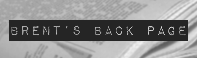 Brent's Back Page