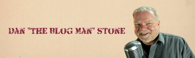 Dan "The Blog Man" Stone