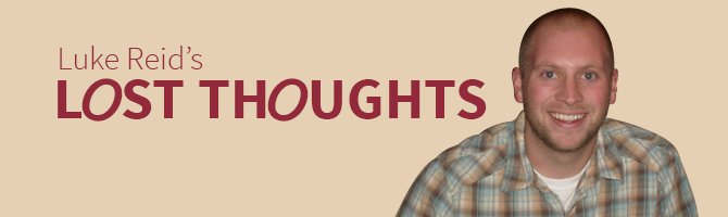 Luke Reid's Lost Thoughts