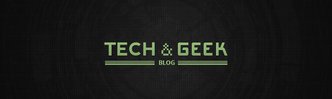 Tech & Geek