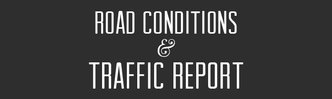 Road Conditions & Traffic Report
